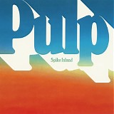 Pulp - Spike Island