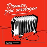 Various artists - Dromen Zijn Vervlogen (De Vlaamse Onderstroom 1980-1988)