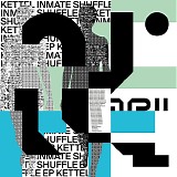 Kettel - Inmate Shuffle EP