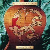 Golden Earring - The Complete Naked Truth