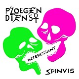 Ploegendienst, Spinvis - Interessant
