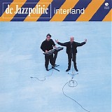 Jazzpolitie, De - Interland