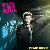 Billy Idol - Dream Into It