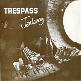 Trespass - Jealousy