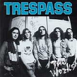 Trespass - The Works