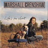 Marshall Crenshaw - Life's Too Short