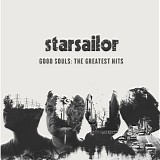 Starsailor - Good Souls: Greatest Hits