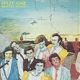 Split Enz - Mental Notes (2025 Remaster)