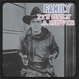 Family - It's Only A Movie