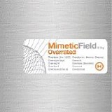 Mimetic Field - Overrated
