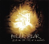 Polar Bear - Held On The Tips Of Fingers