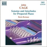 John Cage & Boris Berman - Sonatas And Interludes For Prepared Piano