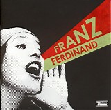 Franz Ferdinand - You Could Have It So Much Better