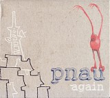 Pnau - Again