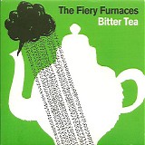 The Fiery Furnaces - Bitter Tea