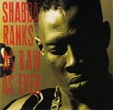 Shabba Ranks - As Raw As Ever