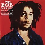 Bob Marley & The Wailers - Rebel Music