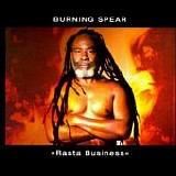 Burning Spear - Rasta Business