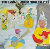 The Band - Music From Big Pink