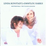 Linda Ronstadt & Emmylou Harris - Western Wall: The Tucson Sessions