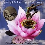 Surkamp. David - Dancing On The Edge Of A Teacup