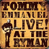 Tommy Emmanuel - Live! At The Ryman
