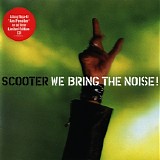 Scooter - We Bring The Noise!