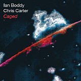 Ian Boddy, Chris Carter - Caged