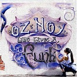 Oz Noy - Who Gives A Funk