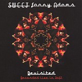 Sweet - Sweet Fanny Adams Revisited