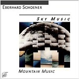Eberhard Schoener - Sky Music/Mountain Music