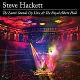 Hacket, Steve - The Lamb Stands Up Live At The Royal Albert Hall