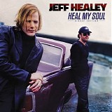 Jeff Healey - Heal My Soul |Deluxe Edition|