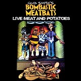 Chad Smith 's Bombastic Meatbats - Live Meat And Potatoes