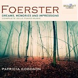 Patricia Goodson - Dreams, Memories and Impressions (Complete Solo Piano Music)