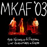 Keneally, Mike - Live Adventures In Europe