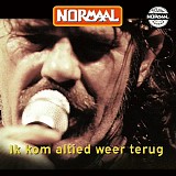 Normaal - Ik Kom Altied Weer Terug