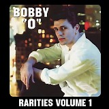 Bobby "O" - Rarities Vol. 1