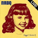 NRBQ - Diggin' Uncle Q (Live)