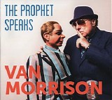 Morrison, Van (Van Morrison) - The Prophet Speaks