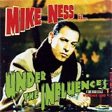 Ness, Mike (Mike Ness) - Under The Influences