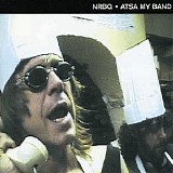 NRBQ - Atsa My Band