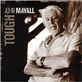Mayall, John (John Mayall) - Tough