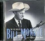 Monroe, Bill (Bill Monroe) & His Blue Grass Boys - The Very Best Of Bill Monroe And His Blue Grass Boys