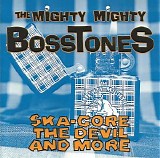 The Mighty Mighty Bosstones - Ska-Core, The Devil And More-EP