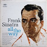 Sinatra, Frank (Frank Sinatra) - All The Way