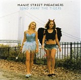 Manic Street Preachers - Send Away The Tigers