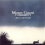 Moses Guest - Best Laid Plans