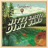 Nitty Gritty Dirt Band - Anthology