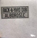 Alborosie - Back-A-Yard Dub
